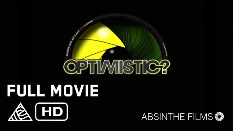 OPTIMISTIC – ABSINTHE FILMS FULL MOVIE