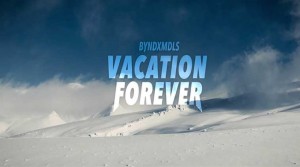 byndxmdls-vacation-forever-full-movie