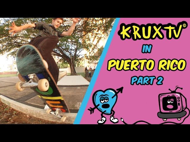 KRUX IN PUERTO RICO – EP.2