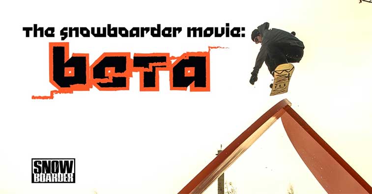 THE SNOWBOARDER MOVIE – BETA TEASER