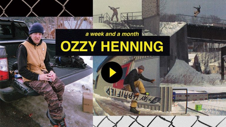 ROME SNOWBOARDS – A WEEK AND A MONTH OZZY HENNING FULL PART