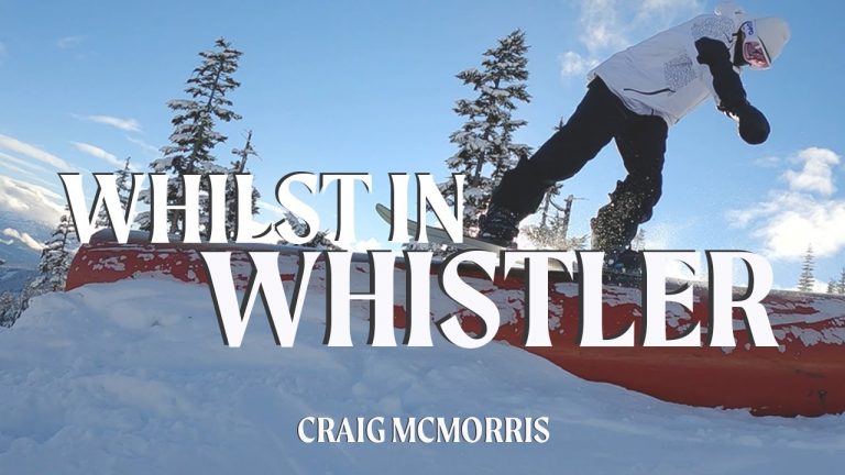 WHILIST IN WHISTLER – CRAIG MCMORRIS