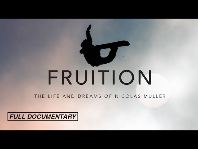 FRUITION – NICOLAS MULLER DOCUMENTARY