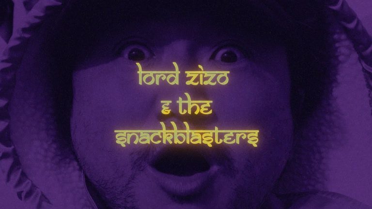 Lord Zizo And The Snack Blasters